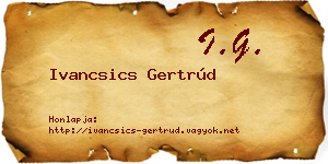 Ivancsics Gertrúd névjegykártya